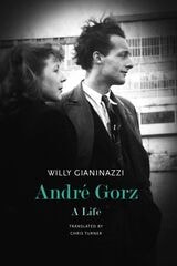 cover of André Gorz: A Life