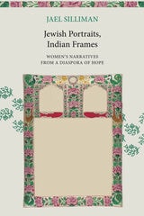 cover of Jewish Portraits, Indian Frames: Women's Narratives from a Diaspora of Hope