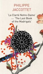 cover of "La Clarté Notre-Dame" and "The Last Book of the Madrigals"