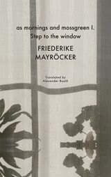 cover of as mornings and mossgreen I. Step to the window