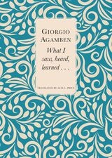 cover of What I Saw, Heard, Learned . . .