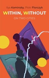 cover of Within, Without: On Two Cities