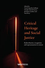 cover of Critical Heritage and Social Justice: Redistribution, Recognition and Representation in Context