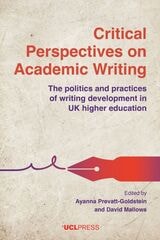 cover of Critical Perspectives on Academic Writing: The politics and Practices of Writing Development in UK Higher Education