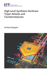 cover of High-Level Synthesis Hardware Trojan Attacks and Countermeasures