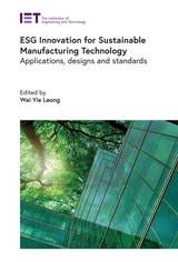 cover of ESG Innovation for Sustainable Manufacturing Technology: Applications, designs and standards