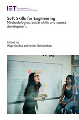 cover of Soft Skills for Engineering: Methodologies, social skills and course development