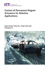 cover of Control of Permanent Magnet Actuators for Robotics Applications