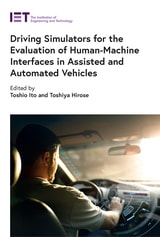 cover of Driving Simulators for the Evaluation of Human-Machine Interfaces in Assisted and Automated Vehicles