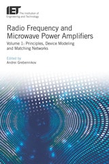 cover of Radio Frequency and Microwave Power Amplifiers: Principles, Device Modeling and Matching Networks, Volume 1