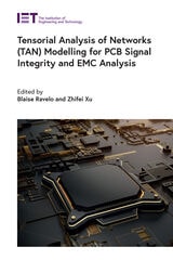 cover of Tensorial Analysis of Networks (TAN) Modelling for PCB Signal Integrity and EMC Analysis