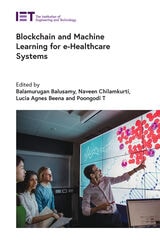 cover of Blockchain and Machine Learning for e-Healthcare Systems