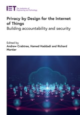 cover of Privacy by Design for the Internet of Things: Building accountability and security