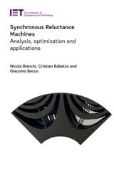 cover of Synchronous Reluctance Machines: Analysis, optimization and applications
