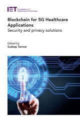 cover of Blockchain for 5G Healthcare Applications: Security and privacy solutions