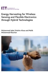 cover of Energy Harvesting for Wireless Sensing and Flexible Electronics through Hybrid Technologies