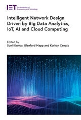 cover of Intelligent Network Design Driven by Big Data Analytics, IoT, AI and Cloud Computing