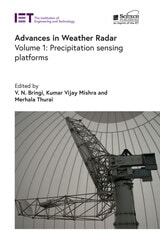 cover of Advances in Weather Radar: Precipitation sensing platforms, Volume 1