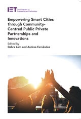 cover of Empowering Smart Cities through Community-Centred Public Private Partnerships and Innovations