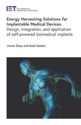 cover of Energy Harvesting Solutions for Implantable Medical Devices: Design, integration, and application of self-powered biomedical implants