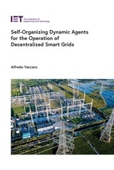 cover of Self-Organizing Dynamic Agents for the Operation of Decentralized Smart Grids