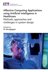 cover of Affective Computing Applications using Artificial Intelligence in Healthcare: Methods, approaches and challenges in system design