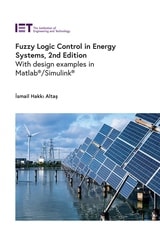 cover of Fuzzy Logic Control in Energy Systems: With design examples in MATLAB®/Simulink®