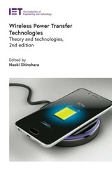 cover of Wireless Power Transfer Technologies: Theory and technologies