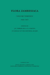 cover of Flora Zambesiaca Volume 13 Part 2: : Eriospermaceae, Dracaenaceae, Arecaceae (Palmae), Pontederiaceae, Bromeliaceae, Mayacaceae