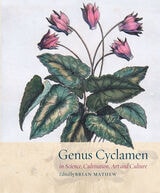 cover of Genus Cyclamen: In Science, Cultivation, Art and Culture