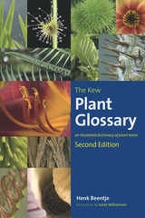 cover of The Kew Plant Glossary: An Illustrated Dictionary of Plant Terms - Second Edition