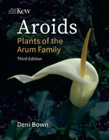 cover of Aroids: Plants of the Arum Family, Third Edition