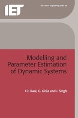cover of Modelling and Parameter Estimation of Dynamic Systems