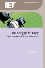 cover of The Struggle for Unity: Colour television, the formative years