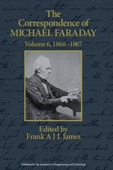 cover of The Correspondence of Michael Faraday: 1860-1867, Volume 6