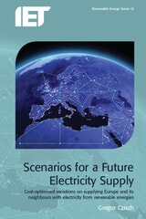cover of Scenarios for a Future Electricity Supply: Cost-optimised variations on supplying Europe and its neighbours with electricity from renewable energies