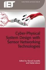 cover of Cyber-Physical System Design with Sensor Networking Technologies