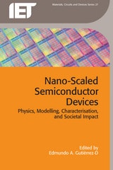 cover of Nano-Scaled Semiconductor Devices: Physics, modelling, characterisation, and societal impact