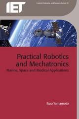 cover of Practical Robotics and Mechatronics: Marine, space and medical applications