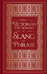 cover of Ware's Victorian Dictionary of Slang and Phrase