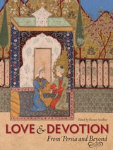 cover of Love and Devotion: From Persia and Beyond