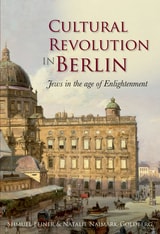 cover of Cultural Revolution in Berlin: Jews in the Age of Enlightenment