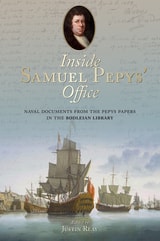 cover of Samuel Pepys’ Naval Papers: A Bodleian Library Sourcebook