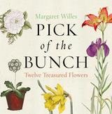 cover of Pick of the Bunch: Twelve Treasured Flowers