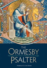 cover of The Ormesby Psalter: Patrons and Artists in Medieval East Anglia