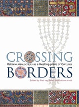 cover of Crossing Borders: Hebrew Manuscripts as a Meeting-place of Cultures