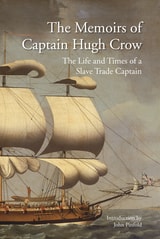 cover of The Memoirs of Captain Hugh Crow: The Life and Times of a Slave Trade Captain