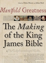 cover of Manifold Greatness: The Making of the King James Bible