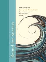 cover of Bound for Success: Catalogue for Designer Bookbinders International Competition 2009