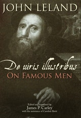 cover of John Leland: De uiris illustribus / On Famous Men